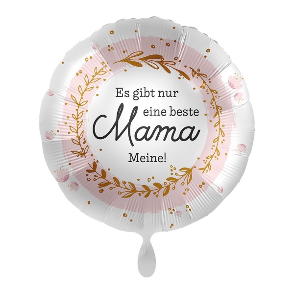 Folienballon "Es gibt nur eine beste Mama: Meine!" Ø 43 cm