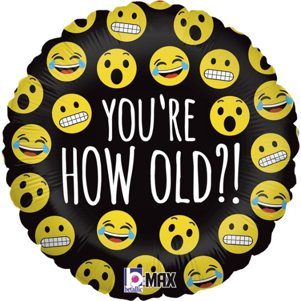 Folienballon Emoji "You're how old?!", ø45cm